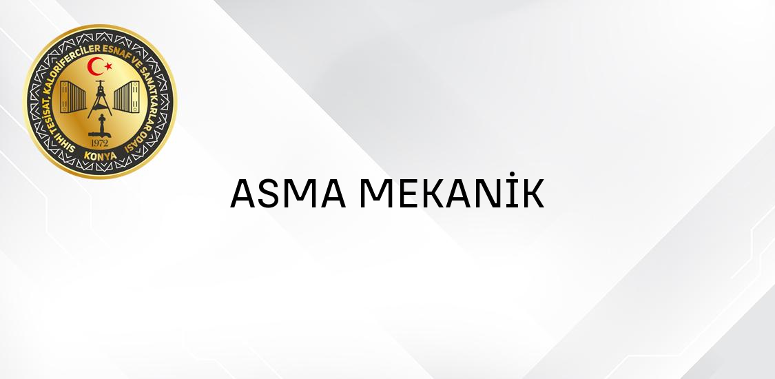 ASMA MEKANİK